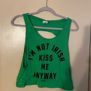 VS Crop Tee “I’m not Irish kiss me anyways”